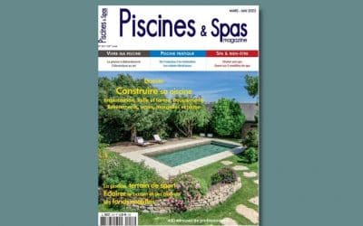 Piscines & Spas magazine : retrouvez notre couloir de nage dans l’édition de mars