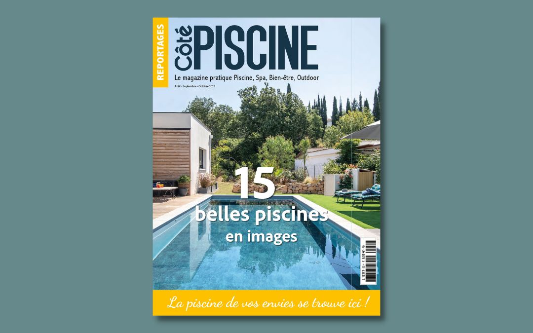 Couverture magazine Côté Piscine reportage Piscines Ibiza Riviera 4